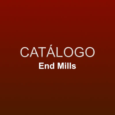 Catálogo End Mills